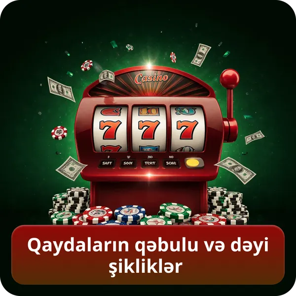 Qaydaların qəbulu və dəyişikliklər